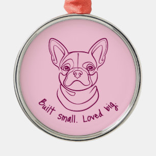French Bulldog Line Art. Built Small. Loved Big. Metal Ornament