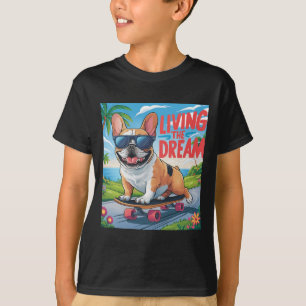  FRENCH BULLDOG "LIVING THE DREAM " FOR KIDS T-Shirt
