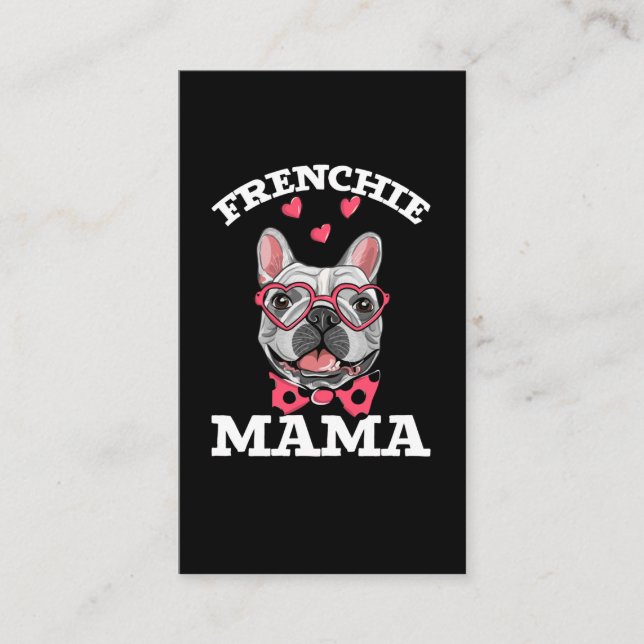 French Bulldog Mama Funny Frenchie Mom Business Card (Front)