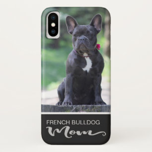 French Bulldog Mom Add Your Dog Photo Case-Mate iPhone Case