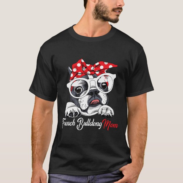 French Bulldog Mom Cute Dog Puppy Amp Mama Love Mo T-Shirt (Front)
