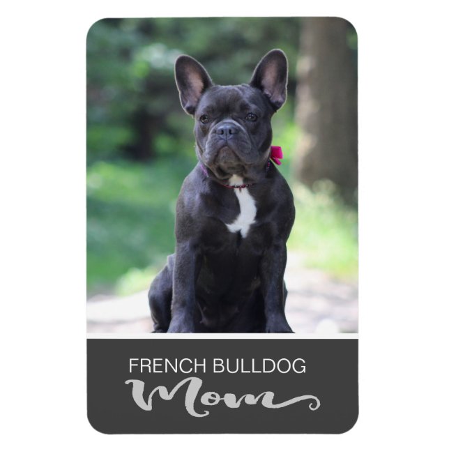 French Bulldog Mom Insert Your Dog's Photo Magnet (Vertical)