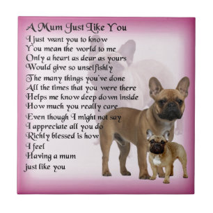 French Bulldog  Mum Poem Tile