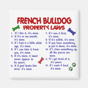 FRENCH BULLDOG Property Laws 2 Magnet