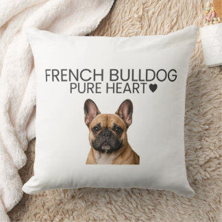 French Bulldog Pure Heart Throw Pillow
