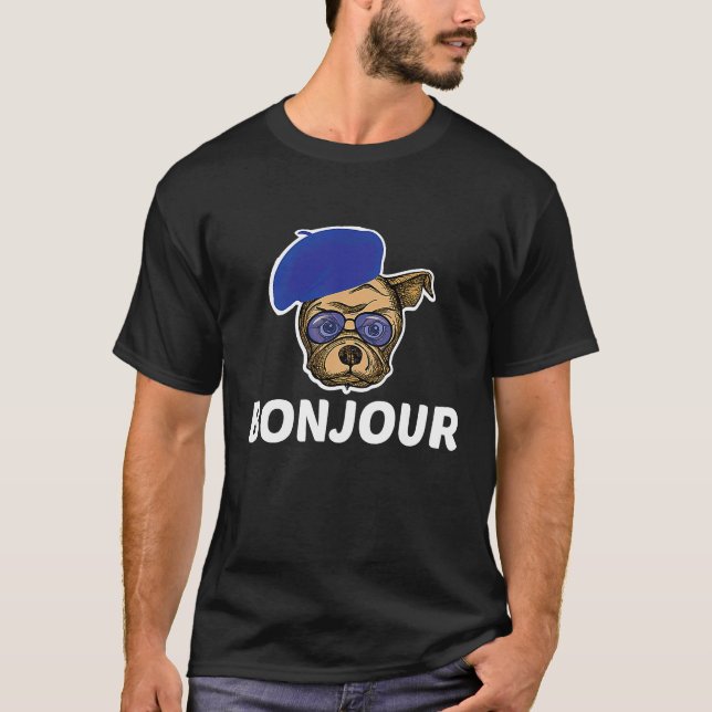 French Bulldog Squad Bonjour  Dog  Quote T-Shirt (Front)