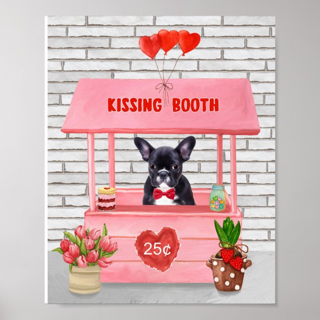 French Bulldog Valentine's Day Kissing Booth Poster (Front)