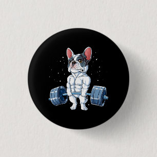 French Bulldog Weightlifting Funny Deadlift Gym 1 Inch Round Button