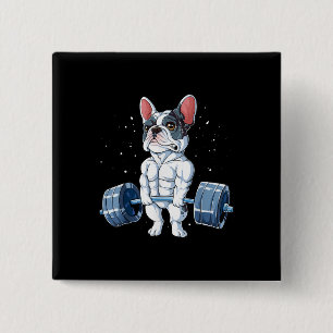 French Bulldog Weightlifting Funny Deadlift Gym 2 Inch Square Button