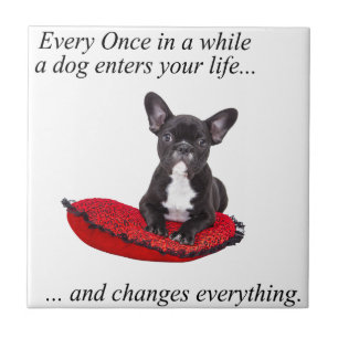 French Bulldog with heart and nice quote Tile