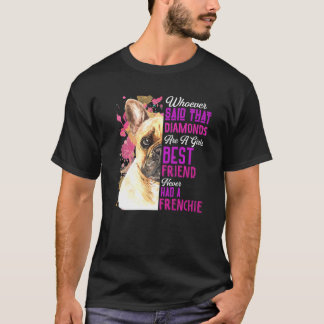 French Bulldogs Are A Girls Best Friend Dog Mama M T-Shirt