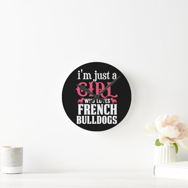 French Bulldogs Quote  Round Clock (Home)