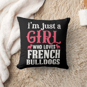 French Bulldogs Quote  Throw Pillow