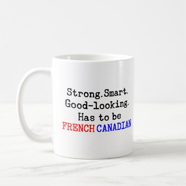 french canadian strong coffee mug (Left)