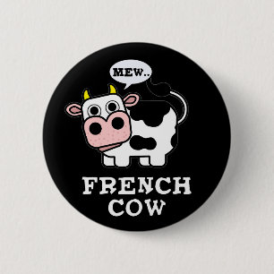 French Cow Funny Animal Pun Dark BG 2 Inch Round Button