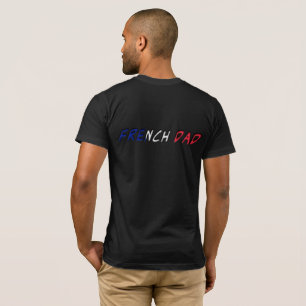 French Dad France Flag Typography T-Shirt