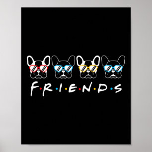 French Friends Bulldog Lover Gift  Poster