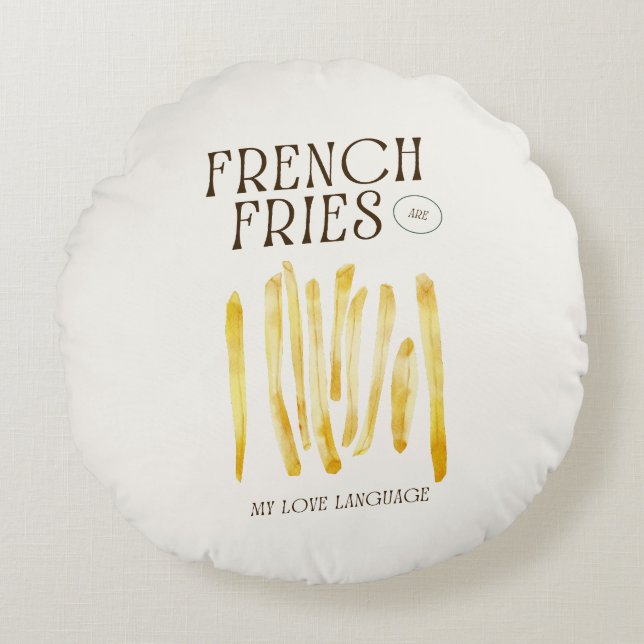 French Fries Are My Love Language Round Pillow (Front)