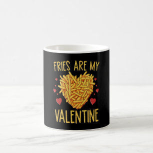 French Fries Are My Valentine Coffee Mug