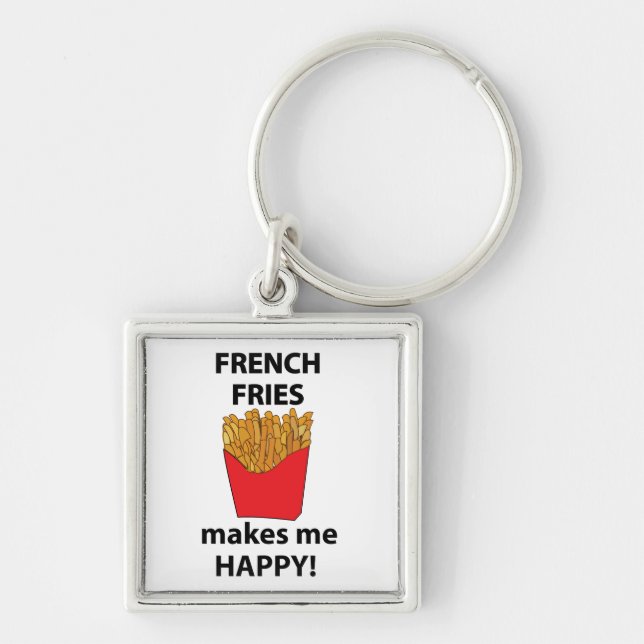 French Fries Makes Me Happy French Fries  Keychain (Front)