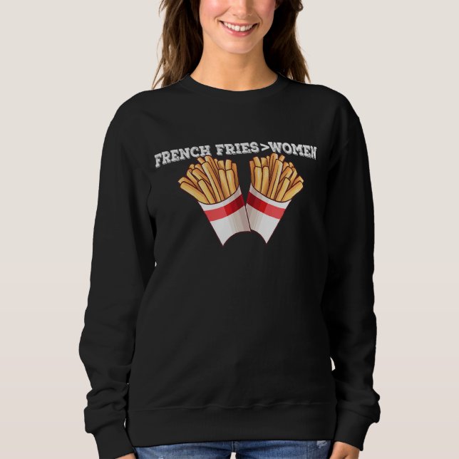 French Fries Over Women Sweatshirt (Front)