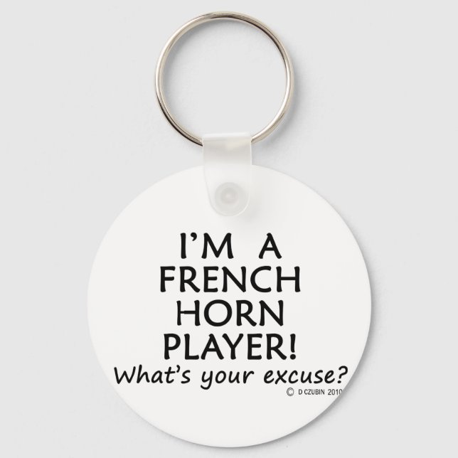 French Horn Player Excuse Keychain (Front)