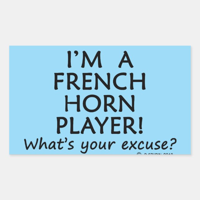 French Horn Player Excuse Sticker (Front)