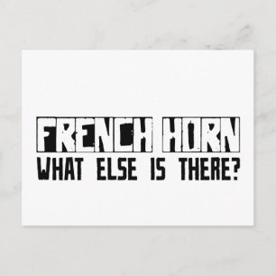 French Horn What Else Is There? Postcard