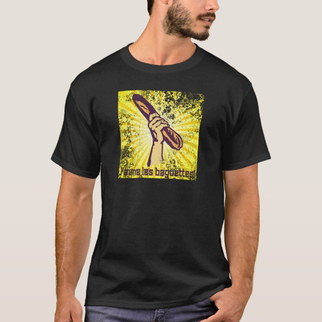 French I LOVE BAGUETTES France Bread Baguette Prop T-Shirt (Front)