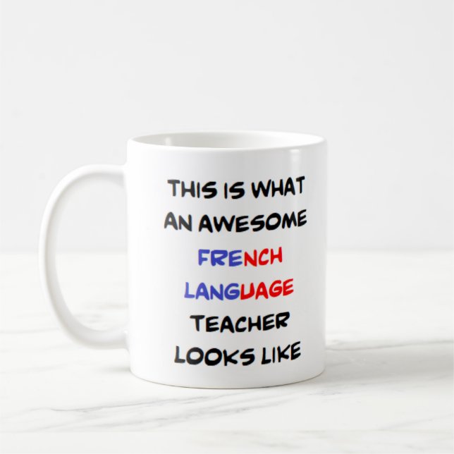 french language teacher, awesome coffee mug (Left)