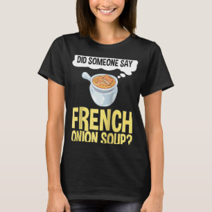 French Onion Soup Recipe Mix Bowl Japanese Cheese  T-Shirt