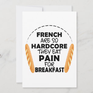 French People Eat Pain For Breakfast Funny Bread