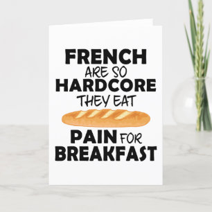 French People Eat Pain For Breakfast Funny Bread Holiday Card