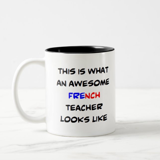 french teacher, awesome Two-Tone coffee mug (Left)