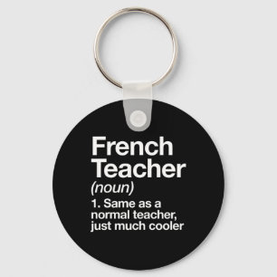 French Teacher Definition Fun Back To School First Keychain