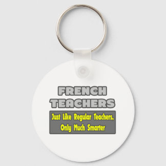 French Teachers..Smarter Keychain