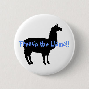French the Llama!! 2 Inch Round Button