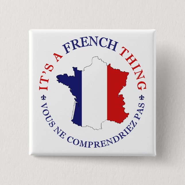 French Thing 2 Inch Square Button (Front)