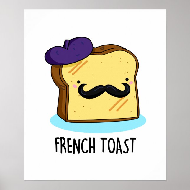 French Toast Cute Bread Pun Poster (Front)