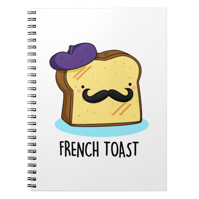 French Toast Funny Bread Pun  Notebook (Front)