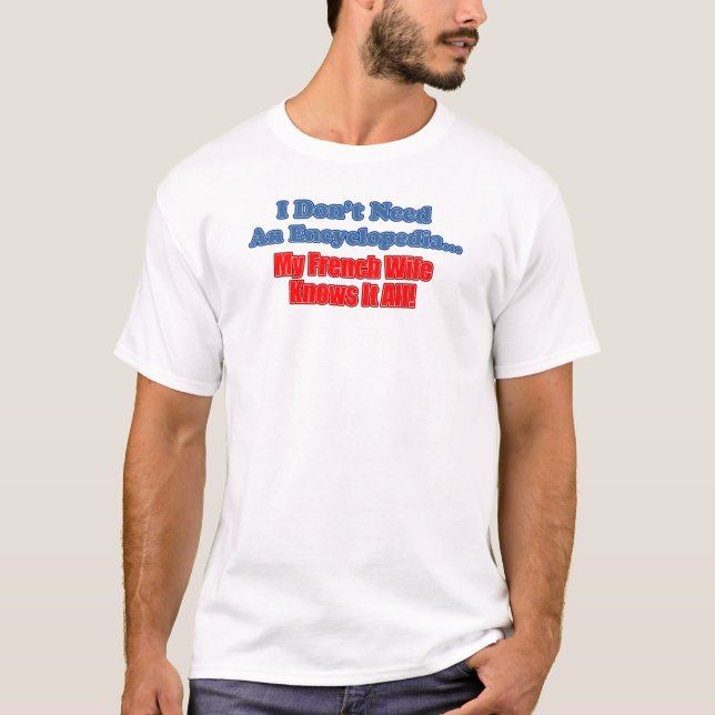 French Wife Knows It All T-Shirt (Front)