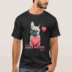 Frenchbulldog With Heartballoon Awsome Mom T-Shirt