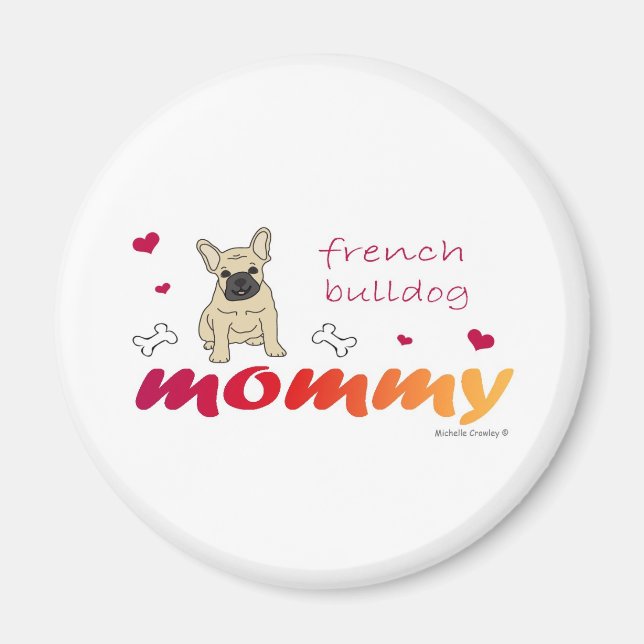FrenchBulldogFawnMommy Magnet (Front)