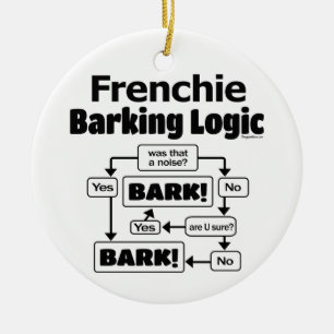 Frenchie Barking Logic Ceramic Ornament