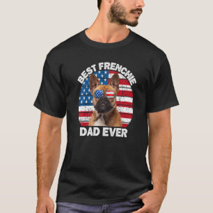 Frenchie Dad French Bulldog Owner 4th Of July T-Shirt