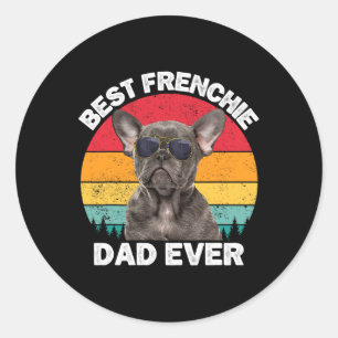 Frenchie Dad Fun French Bulldog Lover Owner Father Classic Round Sticker