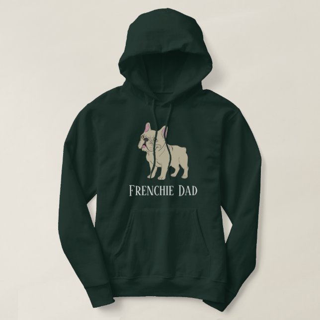 Frenchie Dad Hoodie (Design Front)