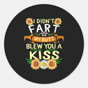 Frenchie Didn't Fart Butt Kiss Dog Mom Mama Classic Round Sticker