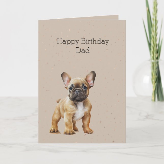 Frenchie Dog Birthday Dad Card (Front)