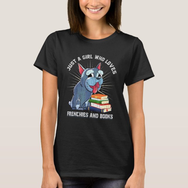 Frenchie Dog  Book Reading Girls Women French Bull T-Shirt (Front)